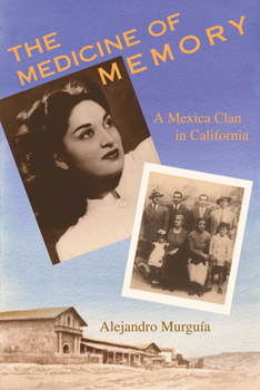 Paperback The Medicine of Memory: A Mexica Clan in California Book