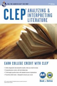 CLEP Analyzing & Interpreting Literature - Book  of the REA CLEP Test Preps