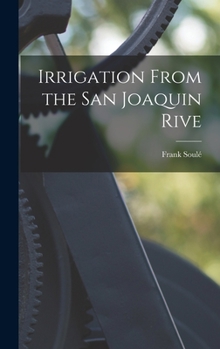 Hardcover Irrigation From the San Joaquin Rive Book