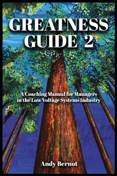 Paperback Greatness Guide 2: A Coaching Manual for Managers in the Low Voltage Systems Industry Volume 2 Book