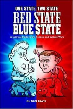 Paperback One State Two State Red State Blue State: A Satirical Guide to the Political and Culture Wars Book