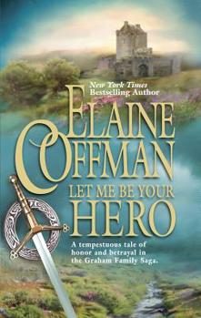 Let Me Be Your Hero (Mira) - Book #2 of the Graham-Lennox