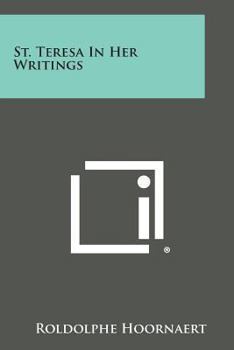Paperback St. Teresa in Her Writings Book