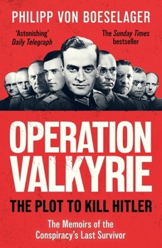 Paperback Weidenfeld Nicolson Operation Valkyrie The Plot To Kill Hitler. Book