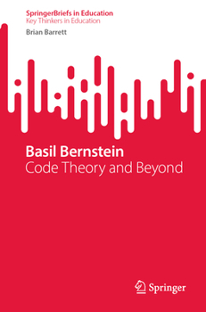 Paperback Basil Bernstein: Code Theory and Beyond Book