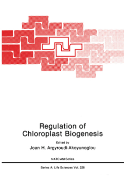 Hardcover Regulation of Choloroplast Biogenesis Book