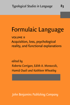 Hardcover Formulaic Language: Volume 2. Acquisition, Loss, Psychological Reality, and Functional Explanations Book