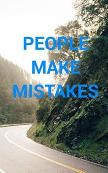 Paperback People Make Mistakes; Mistakes Make People Book