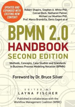 Paperback BPMN 2.0 Handbook Second Edition: Methods, Concepts, Case Studies and Standards in Business Process Modeling Notation (BPMN) Book