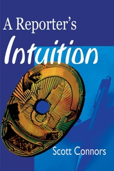 Paperback A Reporter's Intuition Book