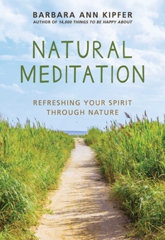 Paperback Natural Meditation: Refreshing Your Spirit Through Nature Book