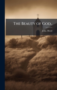 Hardcover The Beauty of God.. Book