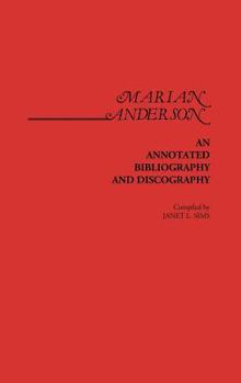 Hardcover Marian Anderson: An Annotated Bibliography and Discography Book