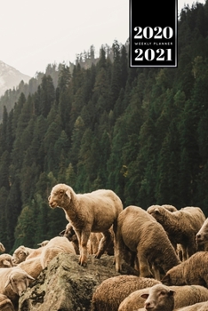 Sheep Lamm Shepherd Herder Farmer Week Planner Weekly Organizer Calendar 2020 / 2021 - High Mountains: Cute Wildlife Animal Pet Bullet Journal Notebook Diary in 6” x 9” Inch Pocket Size