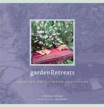 Paperback Garden Retreats: Creating an Outdoor Sanctuary Book