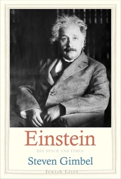 Einstein: His Space and Times - Book  of the Jewish Lives