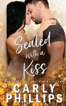 Sealed with a Kiss - Book #2 of the Ty & Hunter