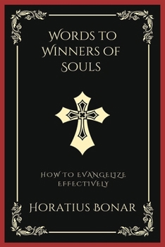 Paperback Words to Winners of Souls: How To Evangelize Effectively (Grapevine Press) Book