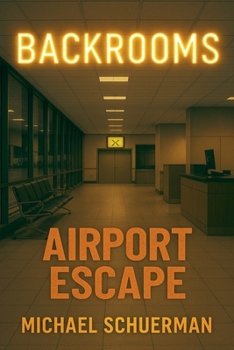 Paperback Backrooms: Airport Escape Book