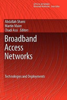Paperback Broadband Access Networks: Technologies and Deployments Book