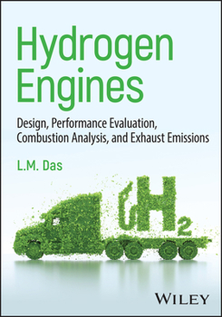 Hardcover Hydrogen Engines: Design, Performance Evaluation, Combustion Analysis, and Exhaust Emissions Book