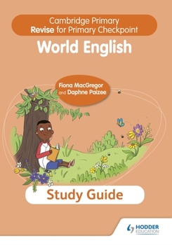 Paperback Cambridge Primary Revise for Primary Checkpoint World English Study Guide: Hodder Education Group Book