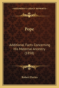 Paperback Pope: Additional Facts Concerning His Maternal Ancestry (1858) Book