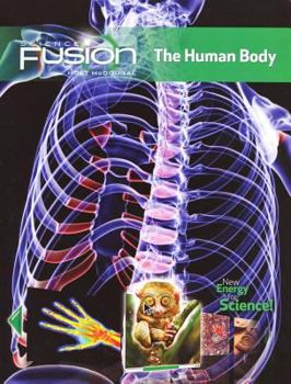 Paperback Sciencefusion: Homeschool Package Grades 6-8 Module C: The Human Body Book