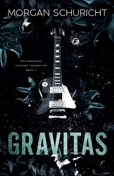 Gravitas (The Awakened: Chicago Chronicles)