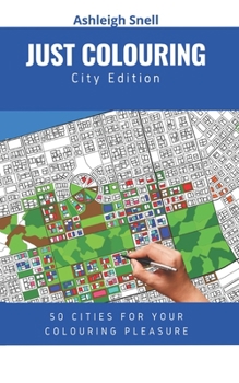Paperback Just Colouring: City Edition Book