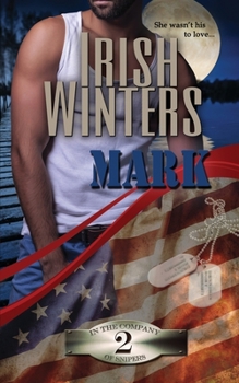 Mark - Book #2 of the In the Company of Snipers