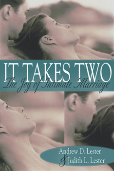 Paperback It Takes Two: The Joy of Intimate Marriage Book