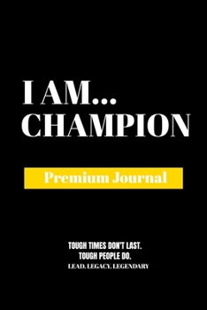 I Am Champion: Premium Journal