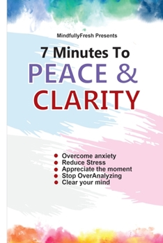 Paperback 7 Minutest To Peace and Clarity Book