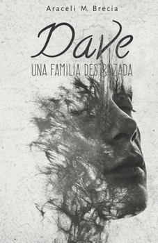 Dave: Una Familia Destrozada (Spanish Edition)