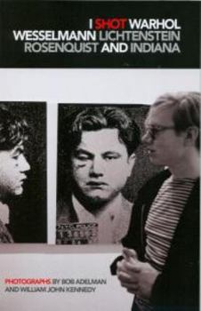 Paperback I Shot Warhol, Wesselmann, Lichtenstein, Rosenquist and Indiana Book