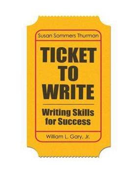 Paperback Ticket to Write: Writing Skills for Success Book