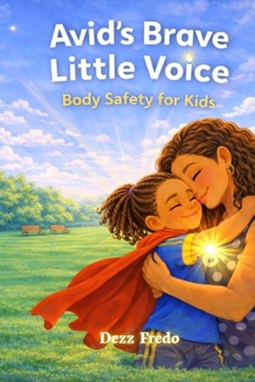 Avid's Brave Little Voice: Body Safety For Kids