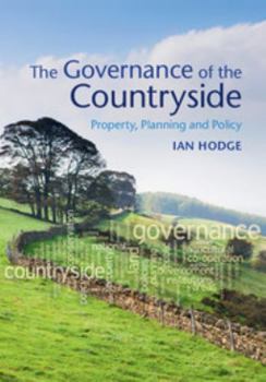 Hardcover The Governance of the Countryside: Property, Planning and Policy Book