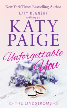 Unforgettable You - Book #6 of the Lindstroms