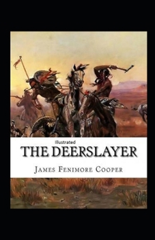 Paperback The Deerslayer Illustrated Book