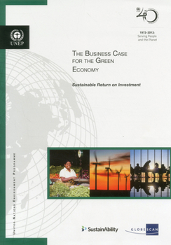 The Business Case for the Green Economy: Sustainable Return on Investment