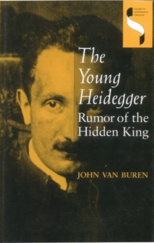 Hardcover The Young Heidegger: Rumor of the Hidden King Book