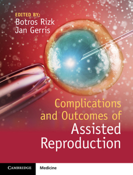 Hardcover Complications and Outcomes of Assisted Reproduction Book