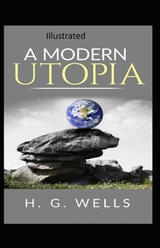 Paperback " A Modern Utopia Illustrated" Book
