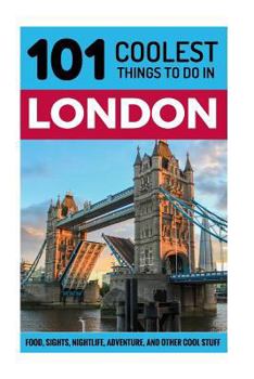 Paperback London: London Travel Guide: 101 Coolest Things to Do in London Book