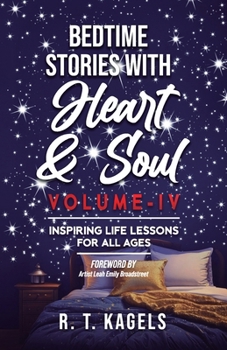 Paperback Bedtime Stories with Heart & Soul - Volume IV: A Sentimental Journey for All Ages Book