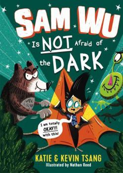 Hardcover Sam Wu Is Not Afraid of the Dark: Volume 3 Book