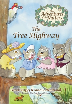 Paperback The Adventures of the Nutters, the Tree Highway Book