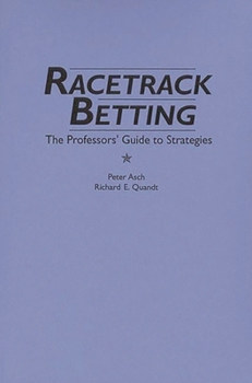 Paperback Racetrack Betting: The Professor's Guide to Strategies Book